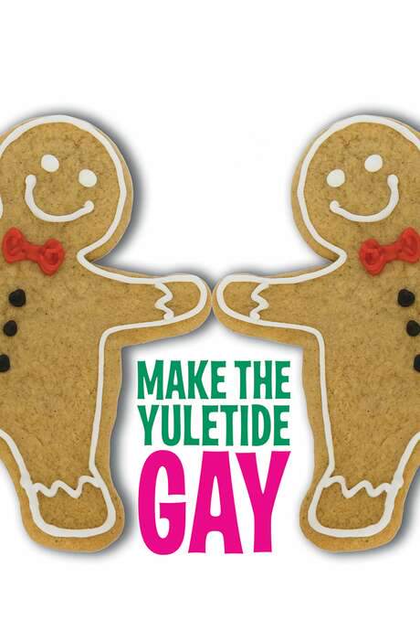 Make the Yuletide Gay